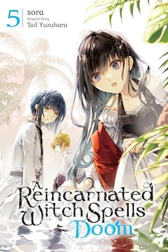 A Reincarnated Witch Spells Doom (Volume 5)