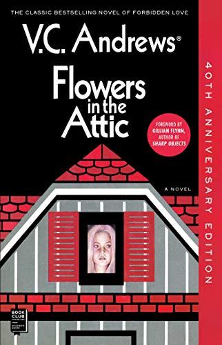 Flowers in the Attic (Dollanganger, Bk. 1, 40th Anniversary Edition)