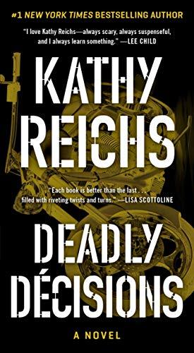 Deadly Decisions (Temperance Brennan, Bk. 3)