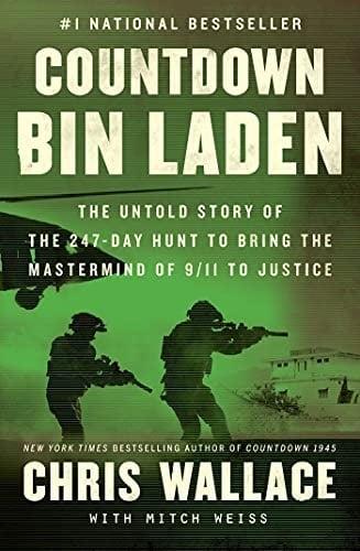 Countdown bin Laden: The Untold Story of the 247-Day Hunt to Bring the Mastermind of 9/11 to Justice (Chris Wallace's Countdown Series)