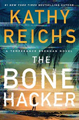 The Bone Hacker (Temperance Brennan, Bk. 22)