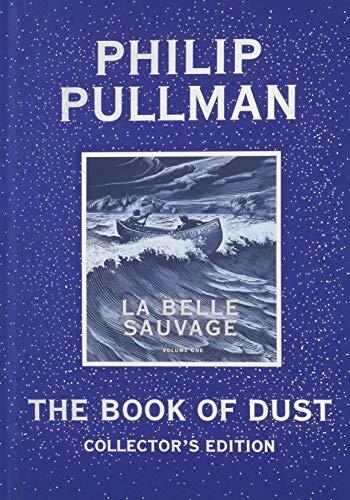 La Belle Sauvage (The Book of Dust, Vol. 1, Collector's Edition)