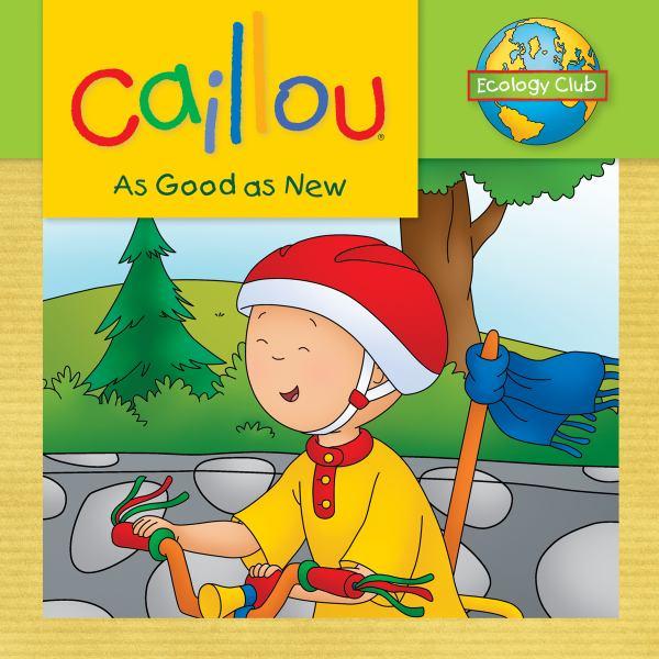 As Good as New (Caillou, Ecology Club)