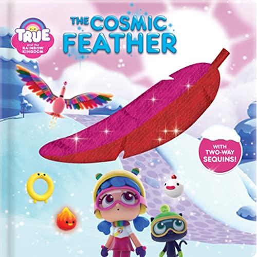 The Cosmic Feather (True and the Rainbow Kingdom)
