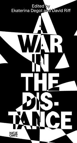 A War in the Distance. Ukraine and the Return of History (Steirischer Herbst)