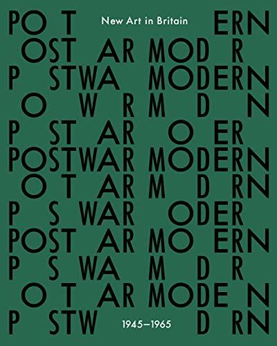 Postwar Modern: New Art in Britain 1945-1965