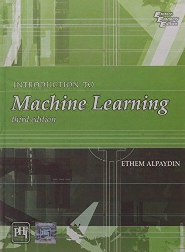 Introduction to Machine Learning (3rd Edition)
