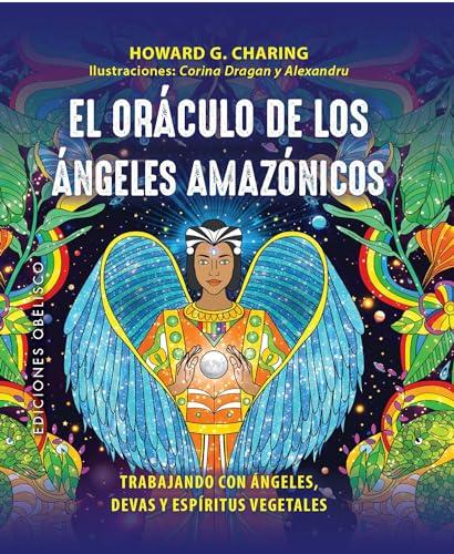 El Oraculo De Los Angeles Amazonicos