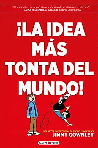 ¡La Idea Más Tonta Del Mundo!