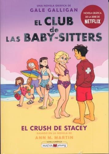 El Crush de Stacey (El Club de las Baby-Sitters, Volume 7)
