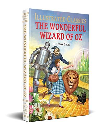 the Wonderful Wizard of Oz (Illustrated Classics)