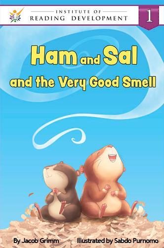 Ham and Sal and the Very Good Smell (Institute of Reading Development Young Readers Series, Level 1)