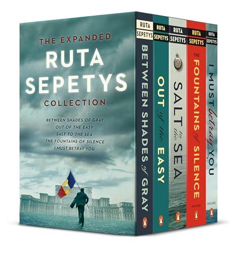 The Expanded Ruta Sepetys Collection (Between Shades of Gray/Out of the Easy/Salt to the Sea/The Fountains of Silence/I Must Betray You)