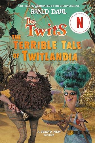 The Terrible Tale of Twitlandia (The Twits)