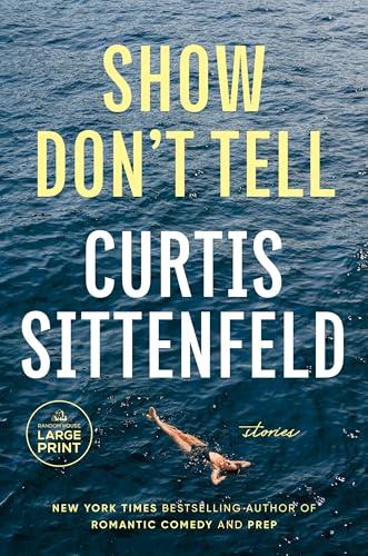 Show Don't Tell: Stories (Large Print)