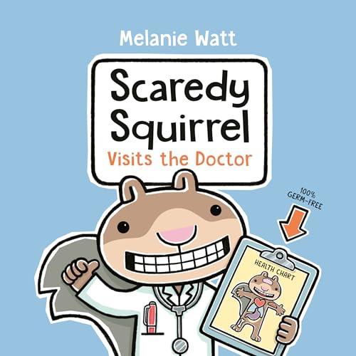 Scaredy Squirrel Visits the Doctor (Scaredy Squirrel)