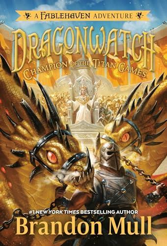 Champion of the Titan Games (Dragonwatch, Bk. 4)