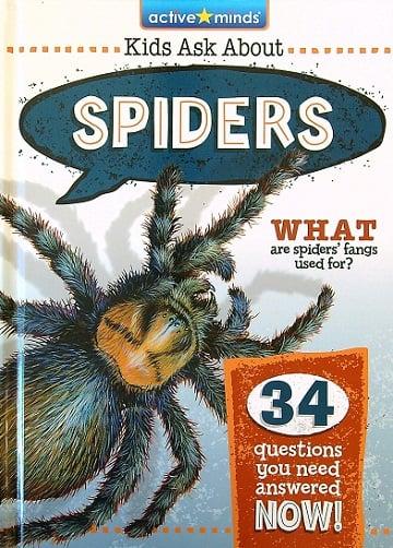 Spiders (Active Minds: Kids Ask About Series #2, Bk. 4)