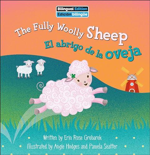 The Fully Woolly Sheep/El Abrigo de la Oveja (On the Farm)
