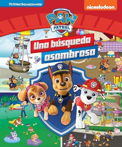 Una Búsqueda Asombrosa Mi Primer Busca Y Encuentra (Paw Patrol)
