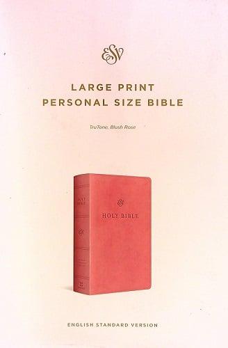 ESV, Large Print Personal Size Bible (TruTone, Blush Rose)