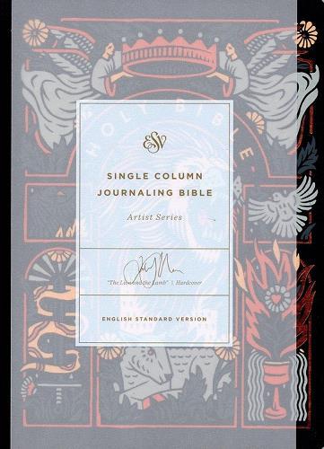 ESV, Single Column Journaling Holy Bible (Artist Series, Joshua Noom, The Lion and the Lamb)