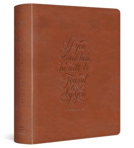 ESV, Journaling Study Bible (TruTone, English Saddle, 1 Chronicles 28:9 Design)