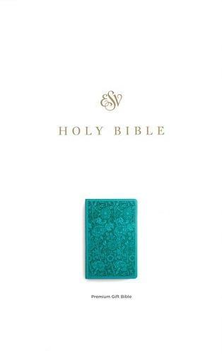 ESV, Premium Gift Bible (TruTone, Teal, Floral Design)