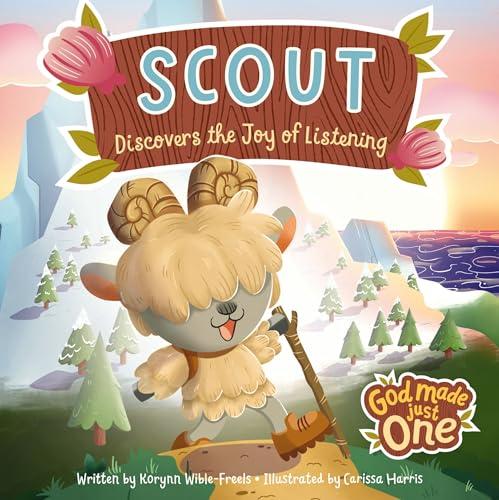 Scout Discovers the Joy of Listening (God Made Just One)