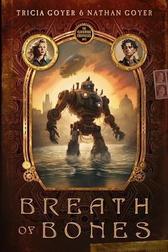 Breath of Bones (The Clockwork Chronicles, Bk. 1)