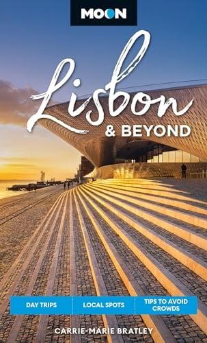 Moon Lisbon & Beyond (Moon Travel Guide)