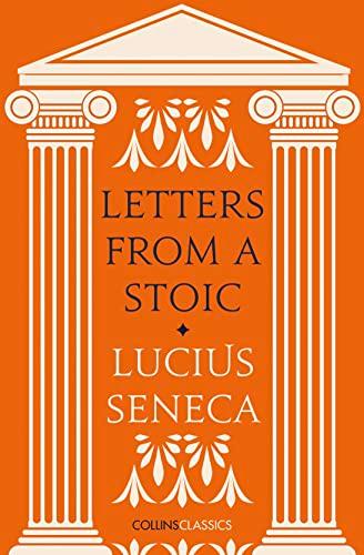 Letters From a Stoic (Collins Classics)