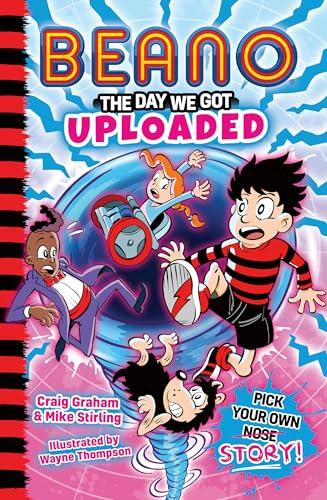 The Day We Got Uploaded (Beano Pick Your Own Story, Bk. 2)