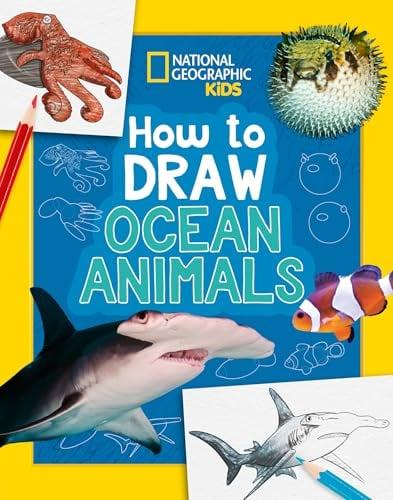 Collins How to Draw Ocean Animals (National Geographic Kids)