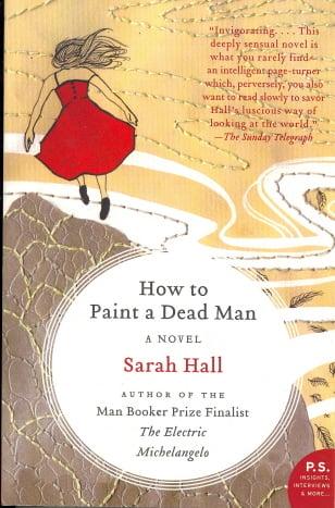 How to Paint a Dead Man: A Novel (P.S.)