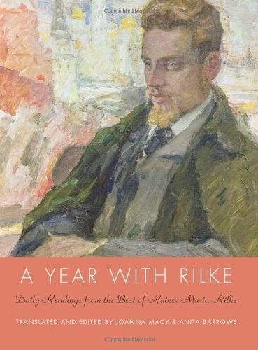 A Year with Rilke: Daily Reading from the Best of Rainer Maria Rilke