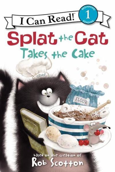 Splat the Cat Takes the Cake (I Can Read, Level 1)