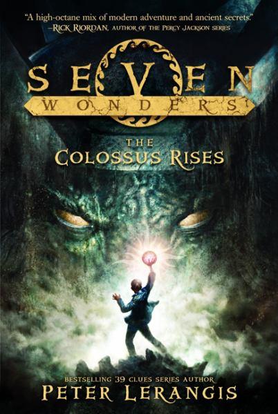 The Colossus Rises (Seven Wonders, Bk. 1)