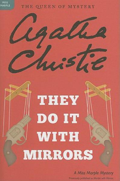 They Do It with Mirrors - A Miss Marple Mystery