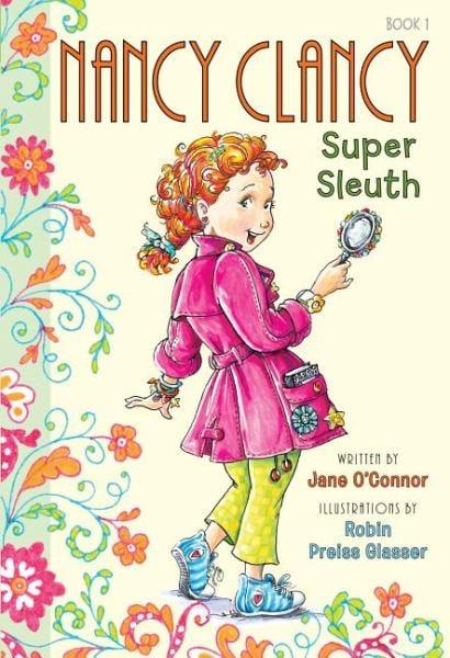 Super Sleuth (Nancy Clancy, Bk. 1)