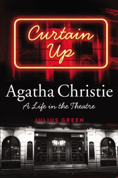 Curtain Up - Agatha Christie: A Life in the Theatre