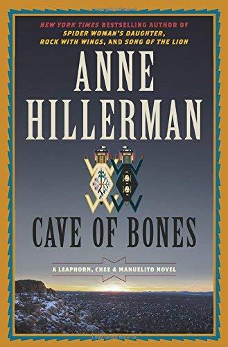 Cave of Bones (A Leaphorn, Chee & Manuelito Novel, Bk. 3)