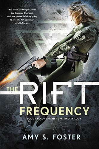 The Rift Frequency (The Rift Uprising Trilogy, Bk. 2)