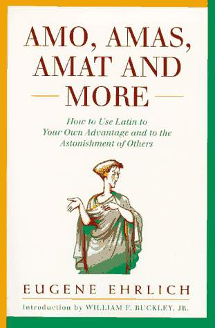 Amo, Amas, Amat and More