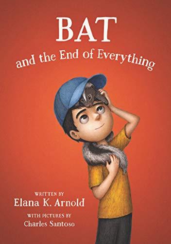 Bat and the End of Everything (Bat, Bk. 3)