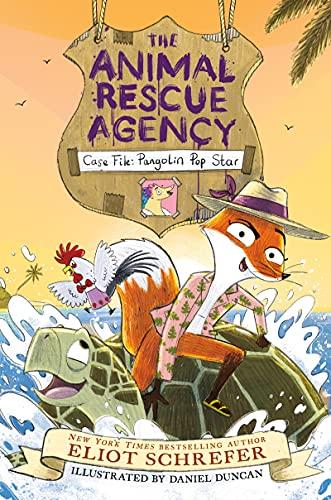 Case File: Pangolin Pop Star (The Animal Reacue Agency, Bk. 2)