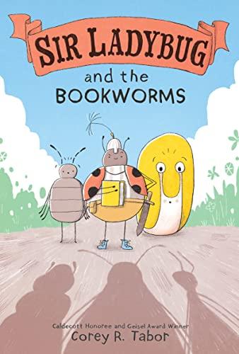 Sir Ladybug and the Bookworms (Sir Ladybug, Volume 3)