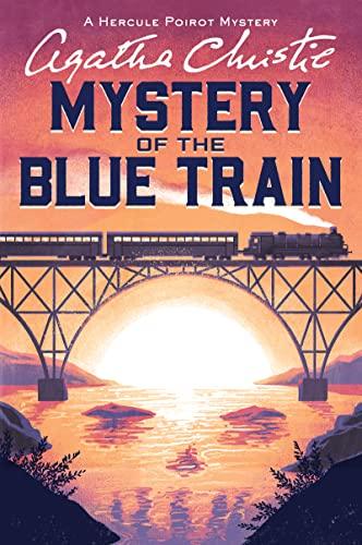 The Mystery of the Blue Train (A Hercule Poirot Mystery, Bk. 6)