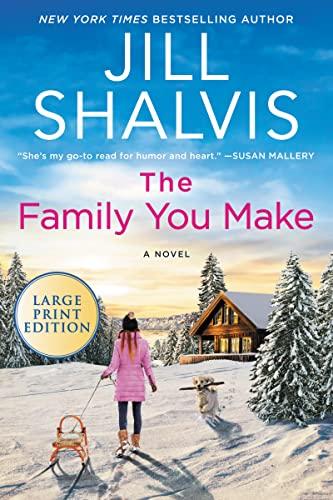 The Family You Make (The Sunrise Cove Series, Bk. 1 - Large Print)