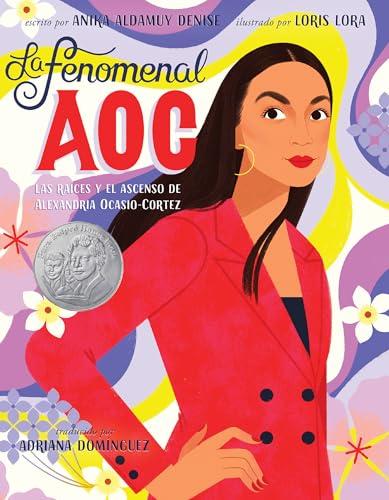 La Fenomenal AOC: Las Raíces y el Ascenso de Alexandria Ocasio-Cortez